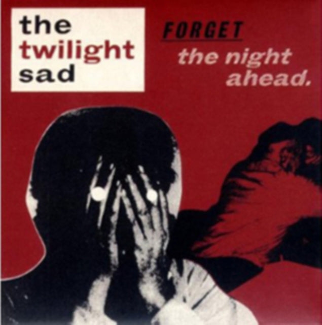 Forget the Night Ahead