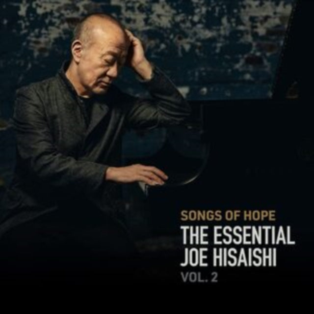 Joe Hisaishi: Songs of Hope - The Essential Joe Hisaishi