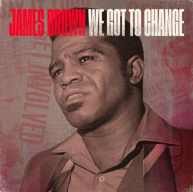 We Got to Change/Say It Loud - I'm Black and I'm Proud