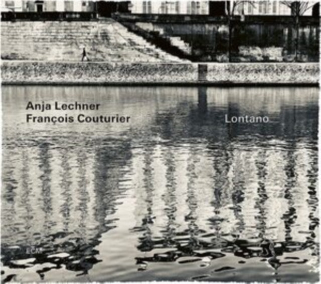 Anja Lechner/François Couturier: Lontano