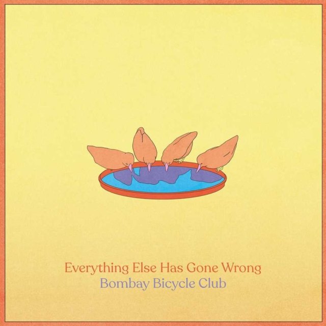 Everything Else Has Gone Wrong