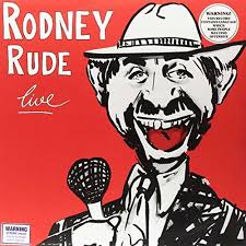 Rodney Rude Live