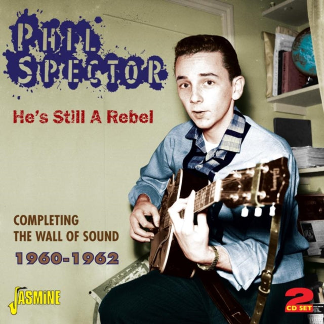 Phil Spector: He's Still a Rebel