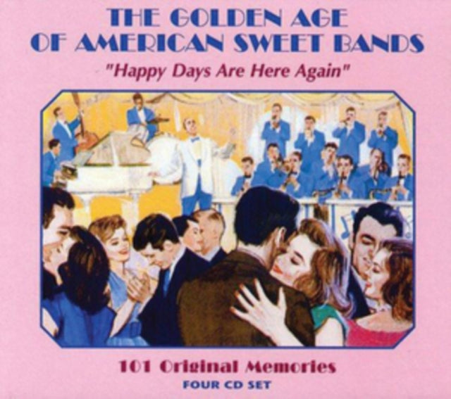Happy Days Are Here Again - 101 Original Memories