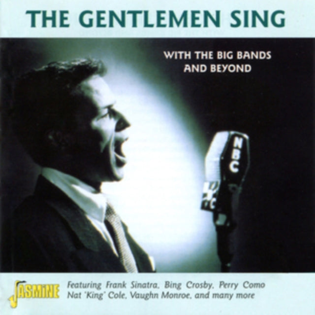Gentlemen Sing, The - With the Big Bands and Beyond
