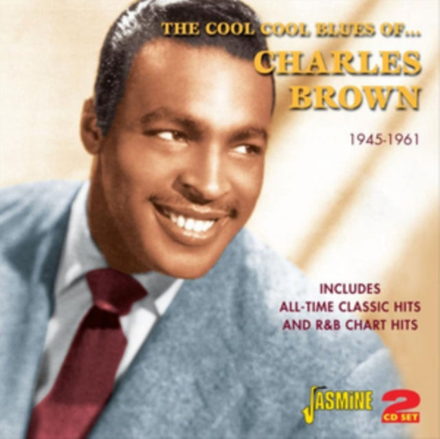 The Cool Cool Blues of Charles Brown 1945-1961