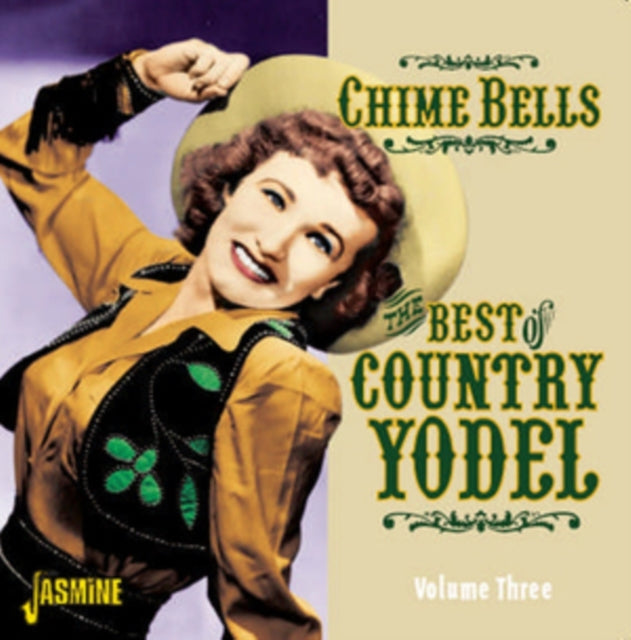 Chime Bells: The Best of Country Yodel Vol. 3