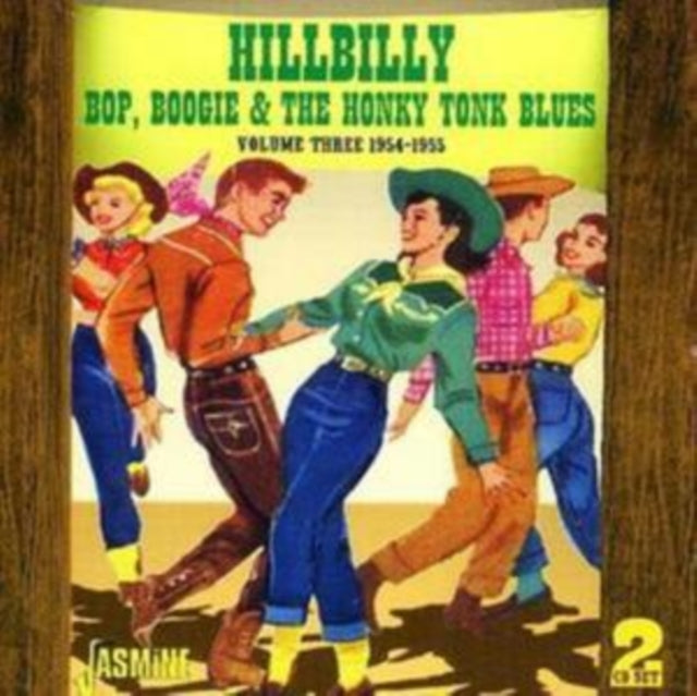 Hillbilly Bop, Boogie and the Honky Tonk Blues