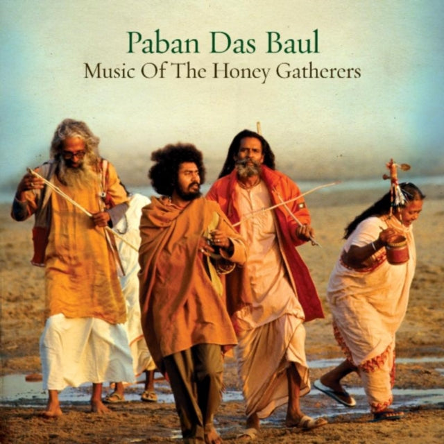 Paban Das Paul: Music of the Honey Gatherers