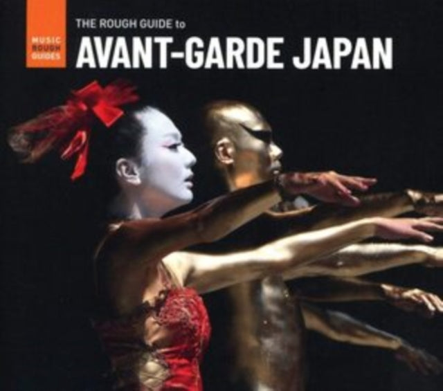 The Rough Guide to Avant-garde Japan