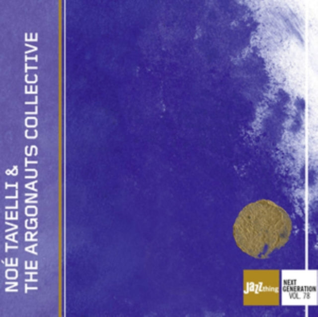Noé Tavelli & the Argonauts Collective