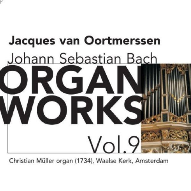 Organ Works Vol. 9 (Van Oortmerssen)