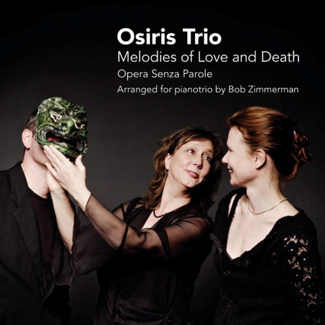 Osiris Trio: Melodies of Love and Death