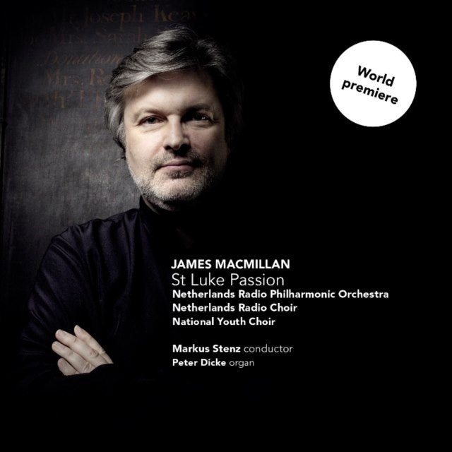 James MacMillan: St. Luke Passion