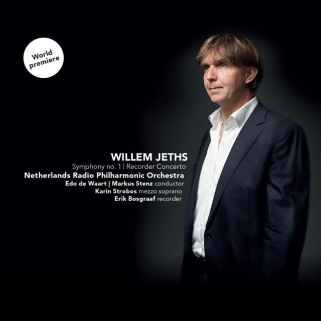 Willem Jeths: Symphony No. 1/Recorder Concerto