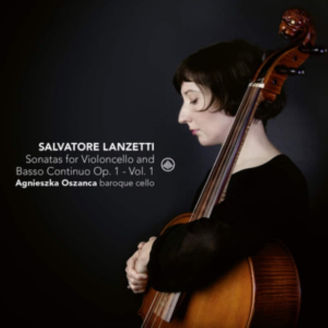 Salvatore Lanzetti: Sonatas for Violoncello and Basso Continuo...