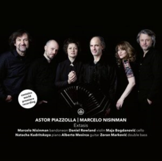 Astor Piazzolla/Marcelo Nisinman: Extasis