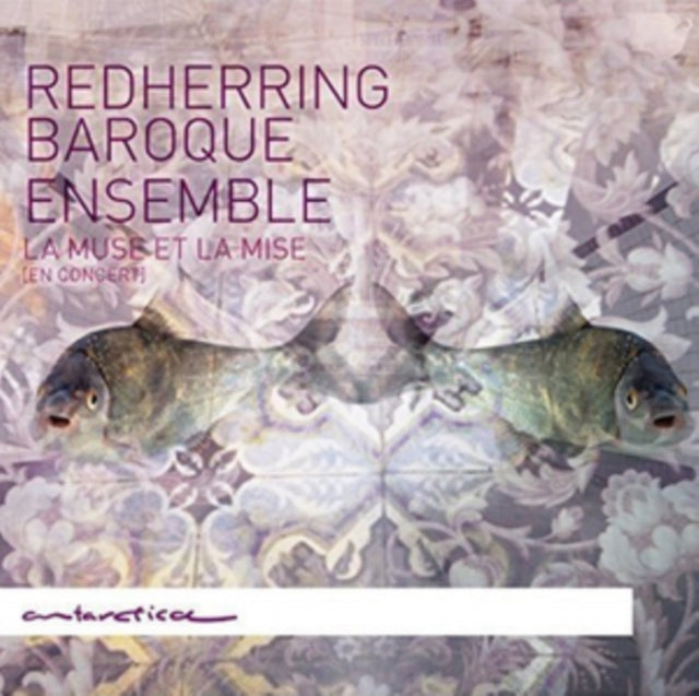 Redherring Baroque Ensemble: La Muse Et La Mise En Concert