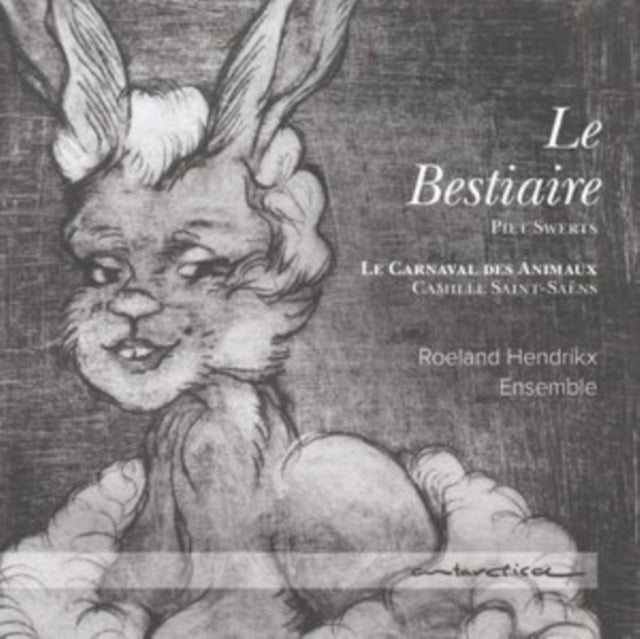 Piet Swerts: Le Bestiaire/Camille Saint-Saëns: Le Carnaval Des...