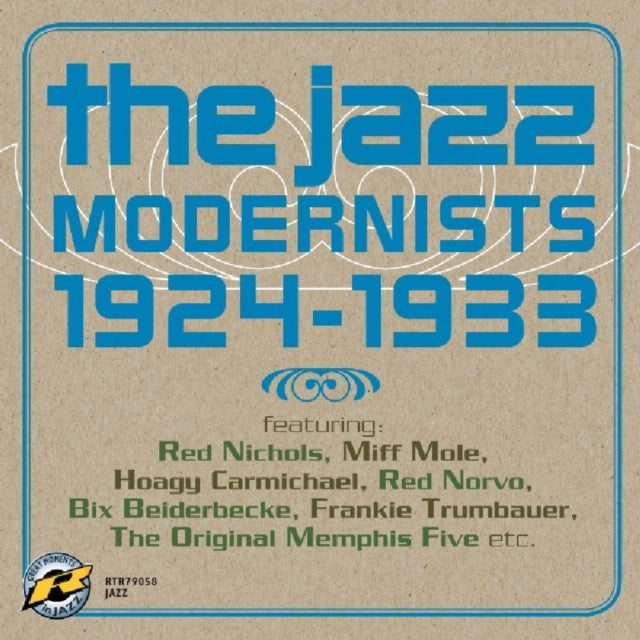 The Jazz Modernists 1924-1933