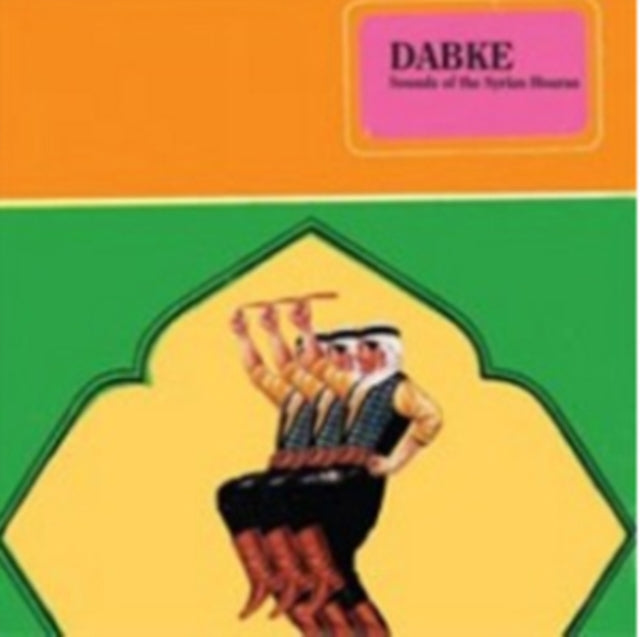 Dabke - Sounds of the Syrian Houran