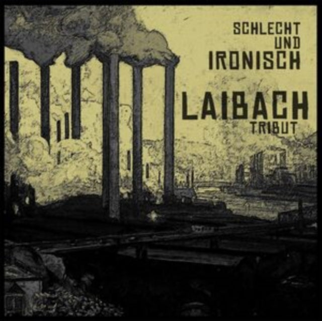 Laibach Tribut: Schlecht Und Ironisch (Limited Edition)