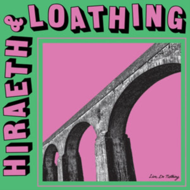 Hiraeth & Loathing