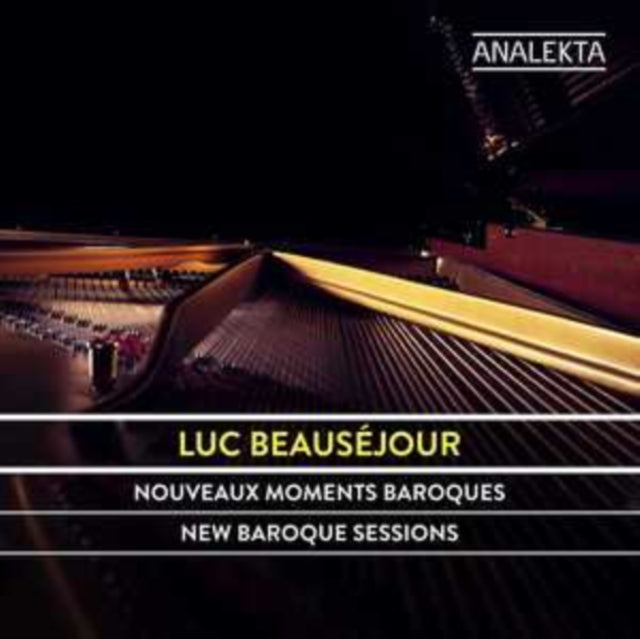 Luc Beauséjour: New Baroque Sessions