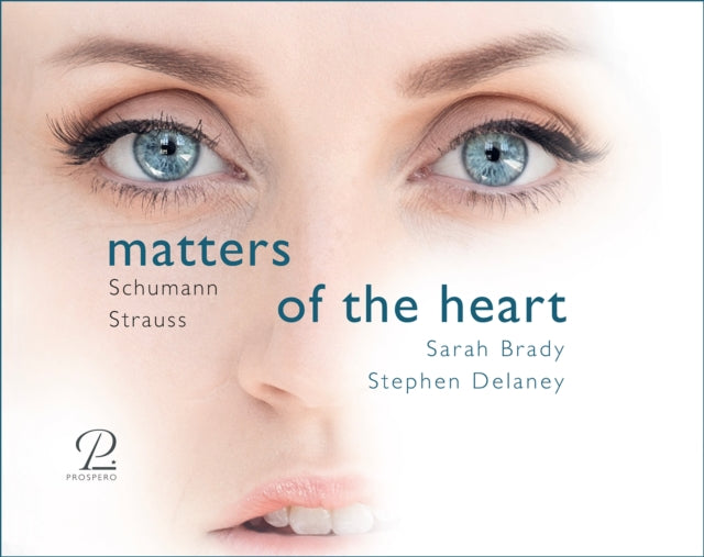 Schumann/Strauss: Matters of the Heart