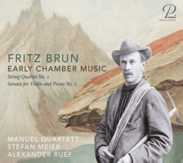 Fritz Brun: Early Chamber Music