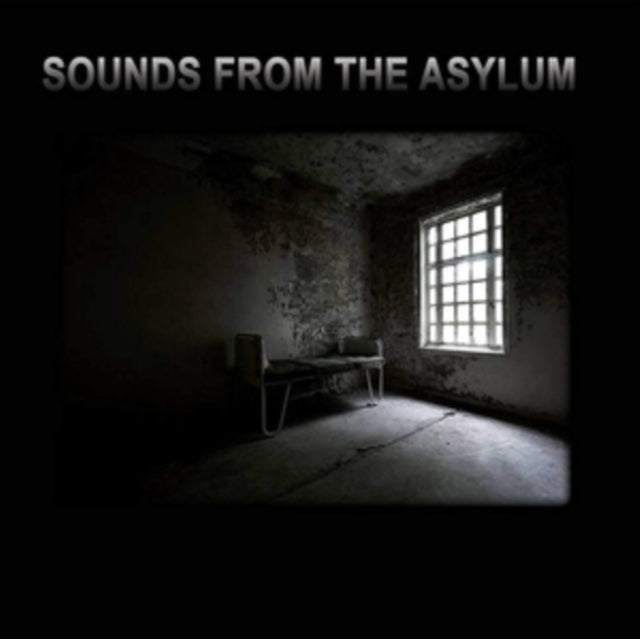 Sounds from the Asylum