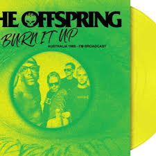 Burin It Up - Australia 1995 - FM Broadcast (Yellow Vinyl)