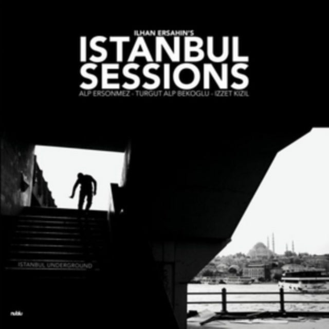 Ilhan Ersahin's Istanbul Sessions