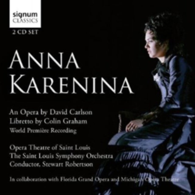 Anna Karenina: An Opera By David Carlson