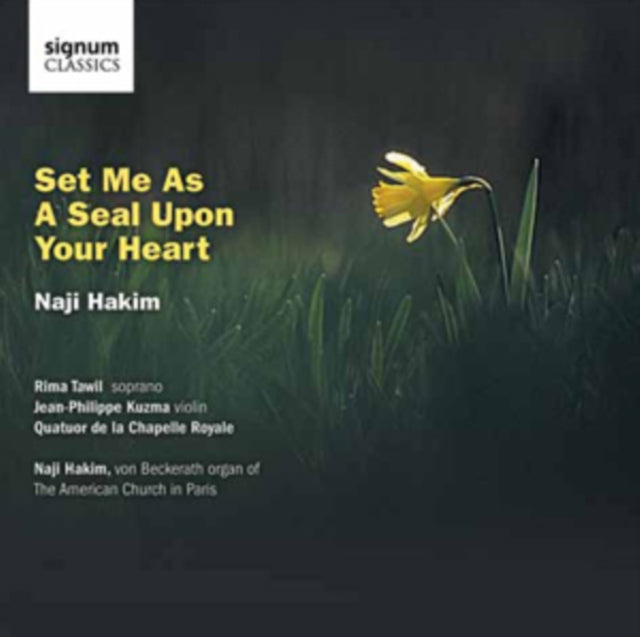 Naji Hakim: Set Me As a Seal Upon Your Heart