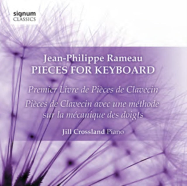 Jean-Philippe Rameau: Pieces for Keyboard