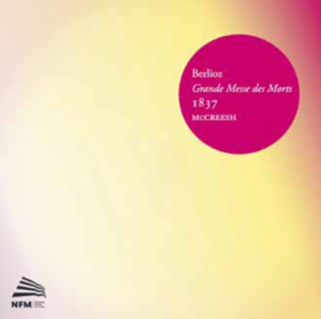 Berlioz: Grand Messe Des Morts