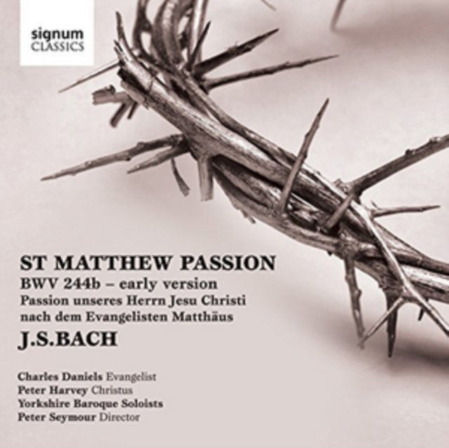 J.S. Bach: St Matthew Passion, BWV244b - Early Version