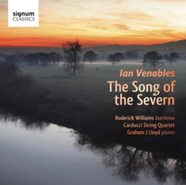Ian Venables: The Song of the Severn