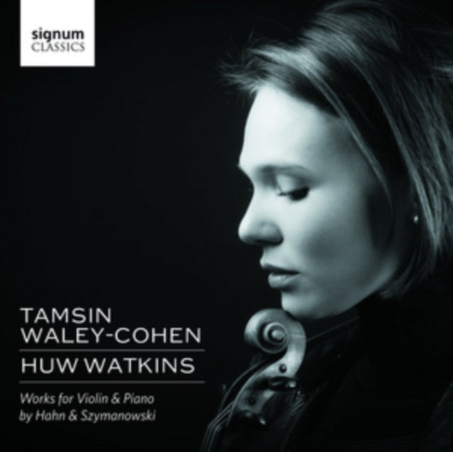 Works for Violin & Piano By Hahn & Szymanowski