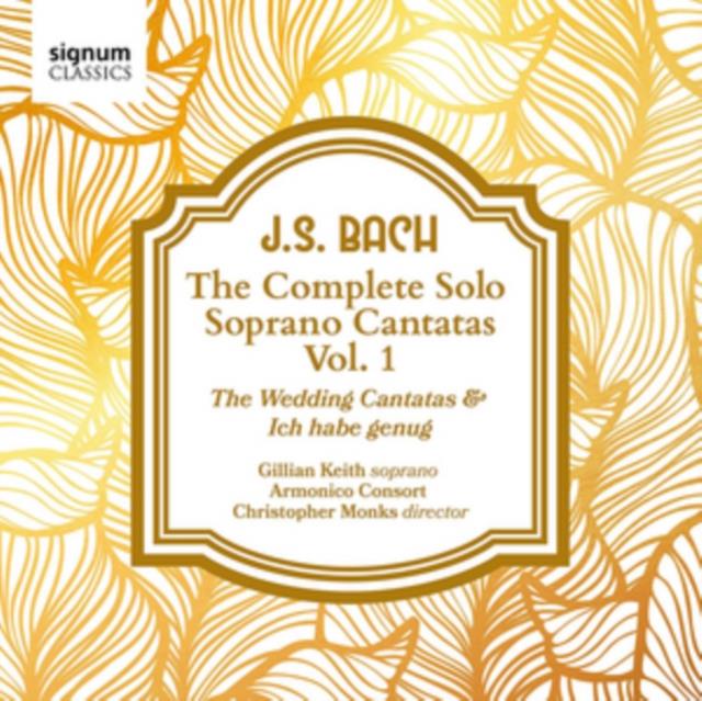 J.S. Bach: The Complete Solo Soprano Cantatas