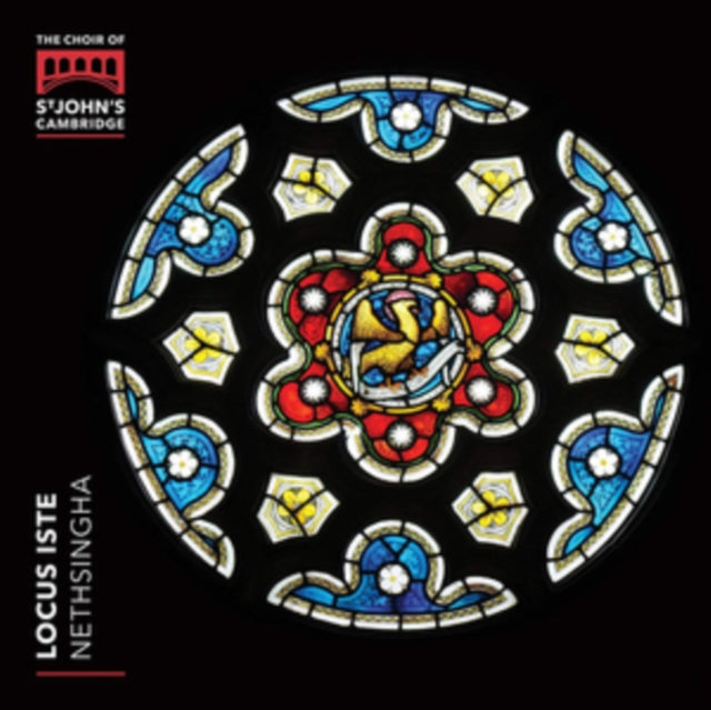 The Choir of St John's Cambridge: Locus Iste