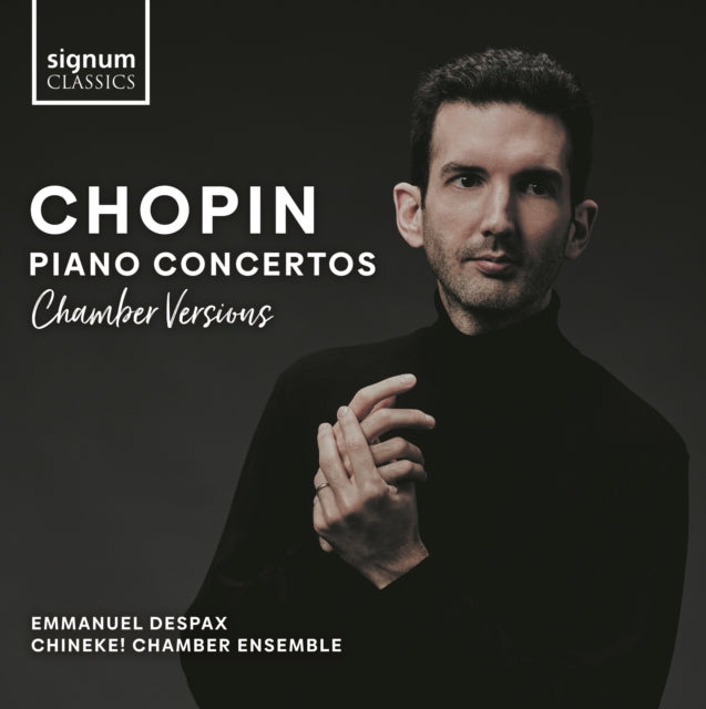 Chopin: Piano Concertos