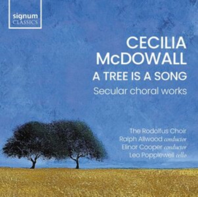 Cecilia McDowall: A Tree Is a Song