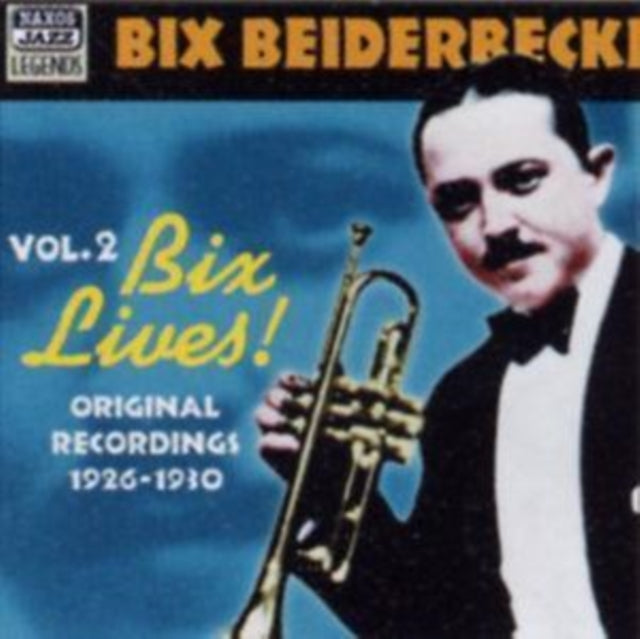 Vol. 2 - Bix Lives!