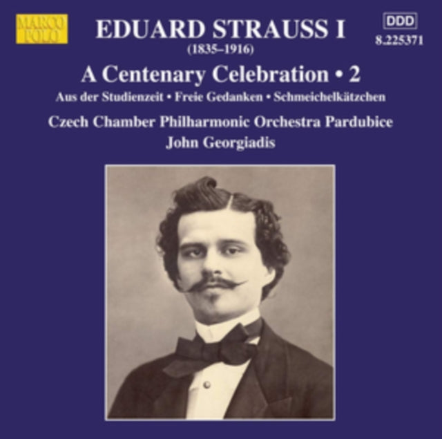 Eduard Strauss I: A Centenary Celebration