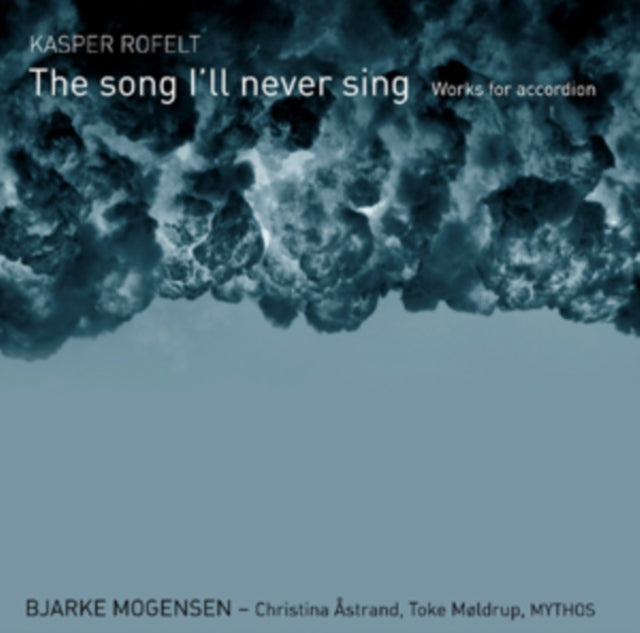 Kasper Rofelt: The Song I'll Never Sing