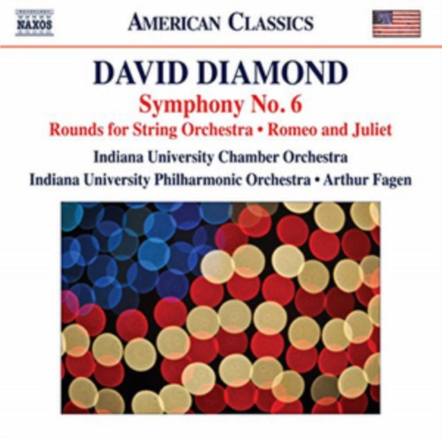 Diamond: Symphony No. 6, Rounds for String Orchestra, Romeo &/...