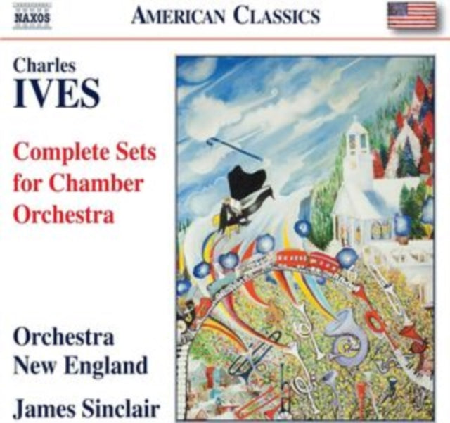 Charles Ives: Complete Sets for Chamber Orchestra