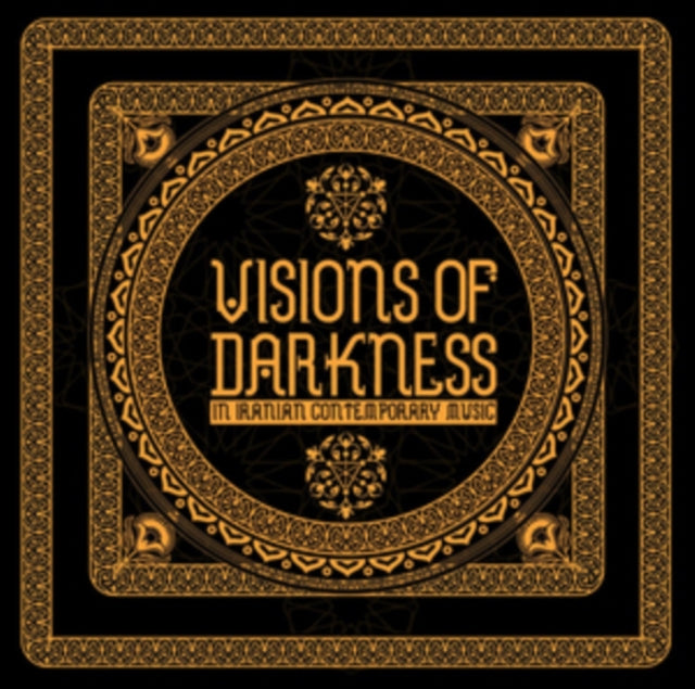 Visions of Darkness (In Iranian Contemporary Music)